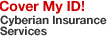 Cover My ID! Cyberian Insurance Services 